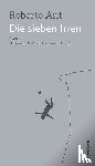 Arlt, Roberto - Die sieben Irren