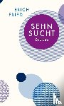 Fried, Erich - Sehnsucht