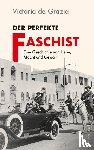 Grazia, Victoria de - Der perfekte Faschist