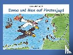 Kahlsdorf, Marlis - Emma und Max auf Piratenjagd