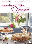 Kiesewetter, Marion - Kann denn Süßes Sünde sein?