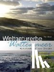 Meier, Dirk - Weltnaturerbe Wattenmeer