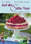 Kiesewetter, Marion - Auf die süße Tour