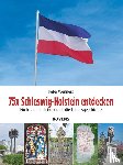 Wenners, Peter - 75x Schleswig-Holstein entdecken