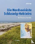 Meier, Dirk - Die Nordseeküste Schleswig-Holsteins
