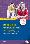 Frericks, Hanns, Goergen, Klaus - Mein Ziel: Abitur Ethik