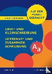 Rigatos, Helena, Woerlein, Herbert - Groß- und Kleinschreibung, Getrennt- und Zusammenschreibung - Klasse 5/6