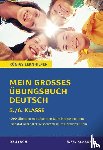  - Mein großes Übungsbuch Deutsch. 5./6. Klasse.