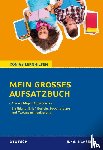 Friepes, Christine, Richter, Annett - Mein großes Aufsatzbuch - Deutsch 5./6. Klasse.