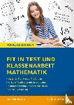 Kestler, Christine - Fit in Test und Klassenarbeit - Mathematik 7./8. Klasse Gymnasium