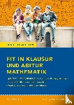 Groß, Martina - Fit in Klausur und Abitur - Mathematik 11.-12./13. Klasse