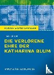 Böll, Heinrich - Die verlorene Ehre der Katharina BlumTextanalyse und Interpretation zu Heinrich Böll