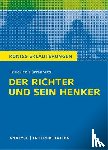 Dürrenmatt, Friedrich - Der Richter und sein Henker. Textanalyse und Interpretation zu Friedrich Dürrenmatt