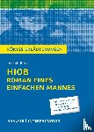 Roth, Joseph - Hiob. Roman eines einfachen Mannes von Joseph Roth - Königs Erläuterungen.