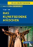 Keun, Irmgard - Das kunstseidene Mädchen von Irmgard Keun - Textanalyse und Interpretation