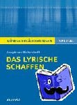 Eichendorff, Joseph von - Joseph von Eichendorff. Das lyrische Schaffen - Interpretationen zu den wichtigsten Gedichten