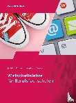 Jecht, Hans, Limpke, Peter, Kunze, Marcel, Tegeler, Rainer - Wirtschaftslehre für Berufsfachschulen. Schulbuch