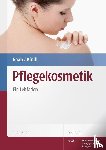 Raab, Wolfgang, Kindl, Ursula - Pflegekosmetik