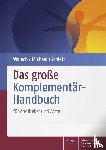  - Das große Komplementär-Handbuch