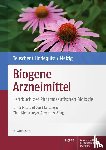 Teuscher, Eberhard, Lindequist, Ulrike, Melzig, Matthias F. - Biogene Arzneimittel
