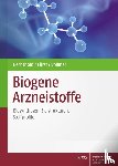 Bechthold, Andreas, Fürst, Robert, Vollmar, Maria Angelika - Biogene Arzneistoffe