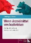 Geisslinger, Gerd, Menzel, Sabine - Wenn Arzneimittel wechselwirken