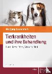 Daubenmerkl, Wolfgang - Tierkrankheiten und ihre Behandlung