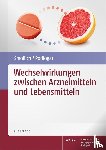 Smollich, Martin, Podlogar, Julia - Wechselwirkungen zwischen Arzneimitteln und Lebensmitteln