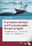  - Psychopharmakologie und Psychopharmakotherapie kompakt