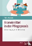 Räth, Ulrich, Kamann, Friedhelm - Arzneimittel in der Pflegepraxis