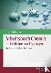 Röbke, Dirk, Wolfgramm, Udo - Arbeitsbuch Chemie für Mediziner und Biologen