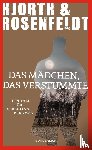 Hjorth, Michael, Rosenfeldt, Hans - Das Mädchen, das verstummte