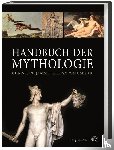 Jamme, Christoph, Matuschek, Stefan - Handbuch der Mythologie