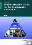 Dettmer, Harald, Czwikla, Arnold, Hausmann, Thomas, Hieke, Petra - Betriebswirtschaftslehre für das Gastgewerbe