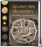  - Spuren des Menschen