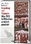 Kellerhoff, Sven Felix - Anschlag auf Olympia