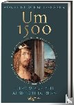 Schmitz-Esser, Romedio - Um 1500