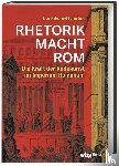 Lendon, Jon - RHETORIK MACHT ROM