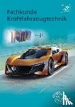Brand, Mona, Keil, Wolfgang, Lohuis, Rainer, Mann, Jochen - Fachkunde Kraftfahrzeugtechnik