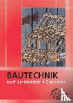 Ballay, Falk, Frey, Hansjörg, Heilig, Bernd, Hellmuth, Michael - Bautechnik nach Lernfeldern für Zimmerer