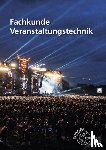 Thomczek, Jan, Lück, Michael, Fünders, Jochen, Nies, Andreas - Fachkunde Veranstaltungstechnik