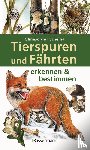 Ohnesorge, Gerd, Scheiba, Bernd - Tierspuren und Fährten erkennen & bestimmen