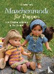 Nymark, Lise - Maschenmode für Puppen. Puppenkleider zum Stricken und Häkeln in drei Größen