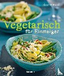 Dittmer, Diane - Vegetarisch für Einsteiger