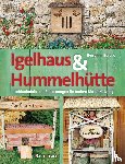 Busche, Benjamin - Igelhaus & Hummelhütte