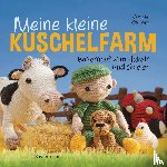 Krukkert, Christel - Meine kleine Kuschelfarm