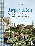 Saul, Harald - Ostpreußen - Das große Buch der Familienrezepte