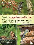 Kopp, Ursula - Mein vogelfreundlicher Garten