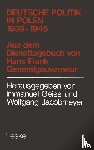 Hans Frank - Deutsche Politik in Polen 1939-1945