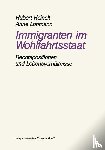 Hubert (Darmstadt University of Technology Germany) Heinelt, Anne Lohmann - Immigranten Im Wohlfahrtsstaat